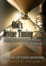 Load image into Gallery viewer, God’s Divine Timing Vs. Premature Exposure in Ministry E-Book