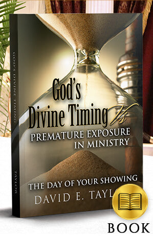 God’s Divine Timing Vs. Premature Exposure in Ministry Book