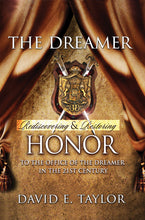 Load image into Gallery viewer, Rediscovering & Restoring Honor to the Office of the Dreamer in the 21st Century E-Book