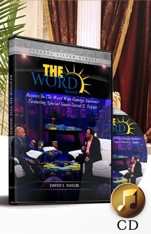The Word: George Bloomer Interviews Special Guest Apostle David E. Taylor CD