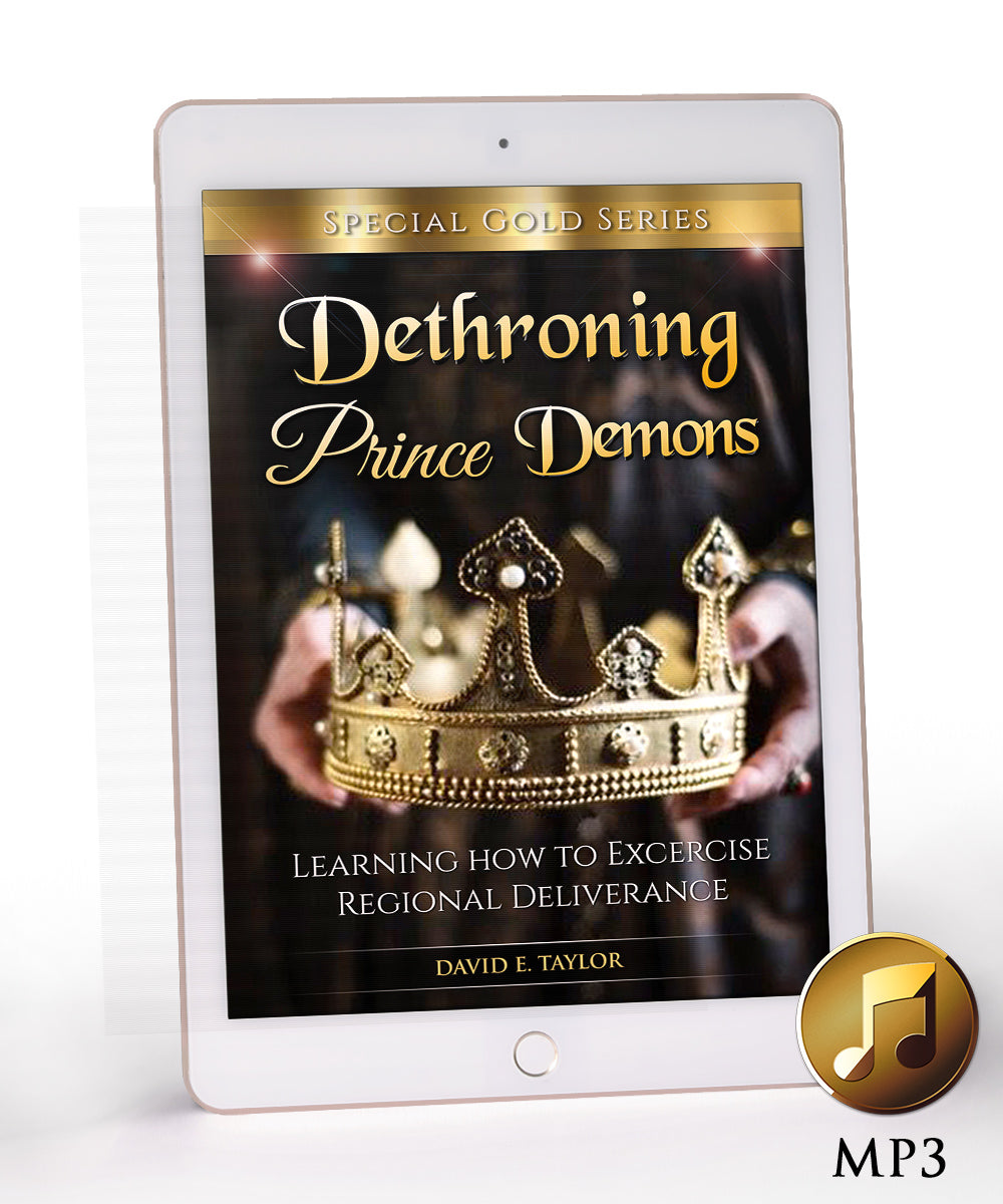Dethroning Prince Demons: Learning How to Exercise Regional Deliverance MP3