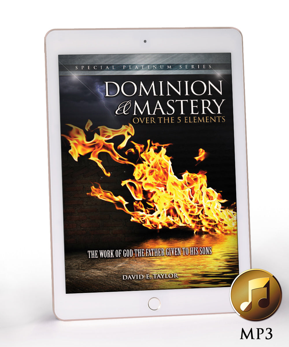 Dominion and Mastery Over the 5 Elements MP3