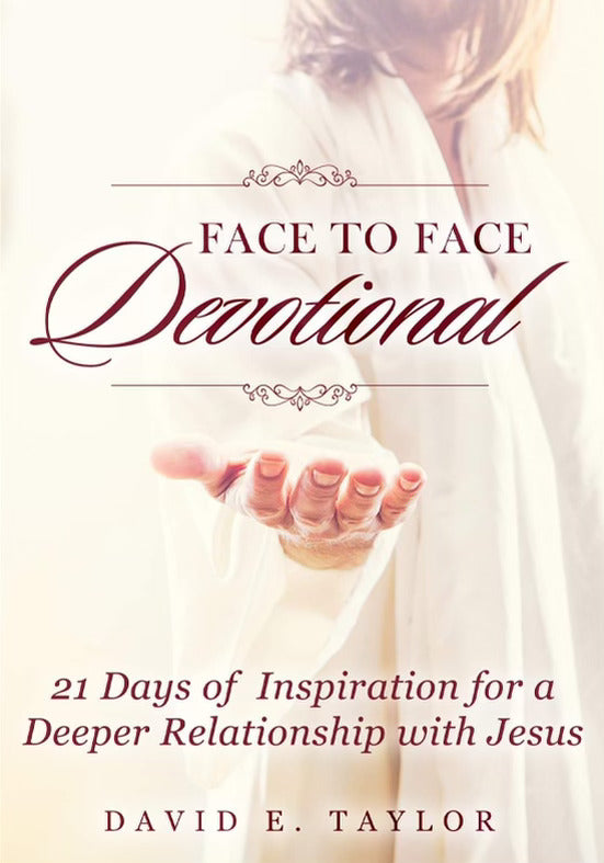 Face to Face Devotional : 21 Days of Inspiration for a Deeper Relationship with Jesus E-Book