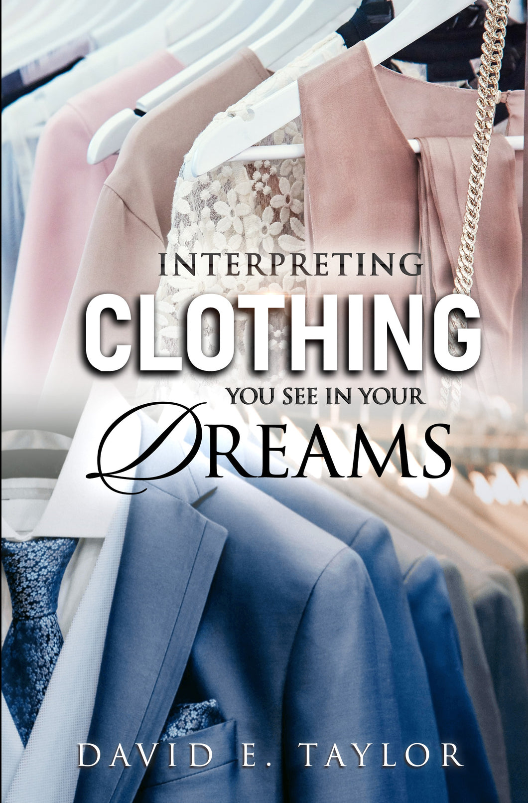 Interpreting Clothing You See in Your Dreams E-Book