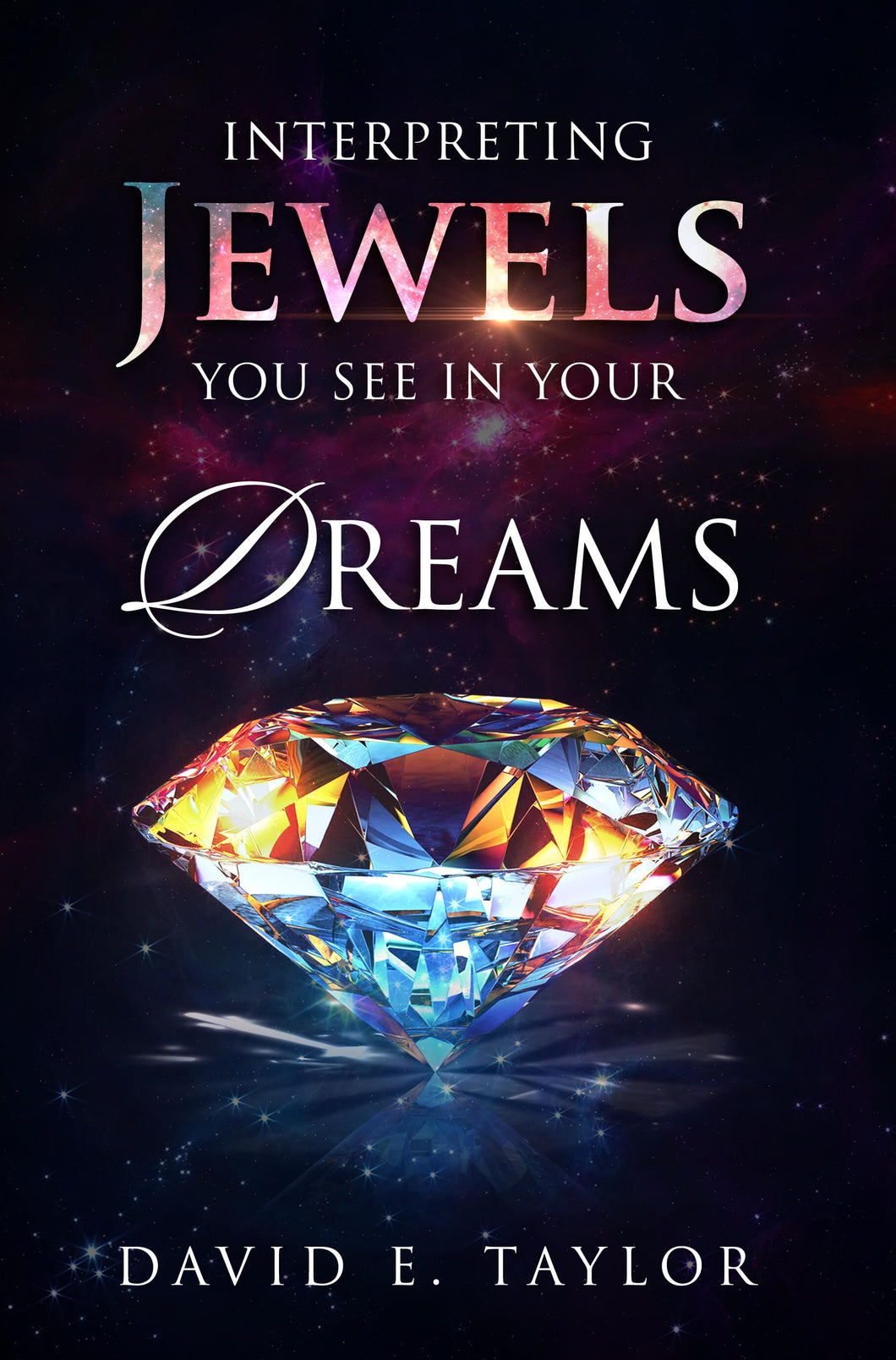 Interpreting the Jewels You See in Your Dreams E-Book