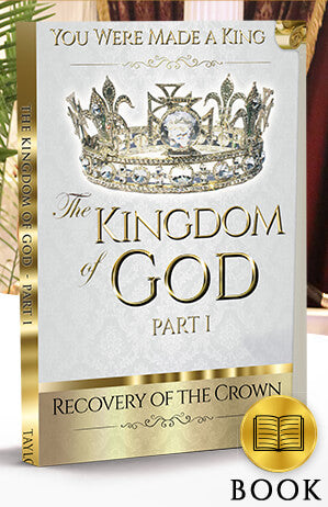 The Kingdom of God Series Vol. 1 Part 1: Recovery of the Crown Book