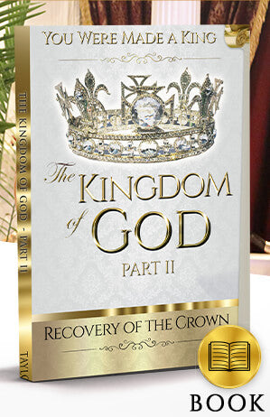The Kingdom of God Series Vol 1 Part 2: Recovery of the Crown Book