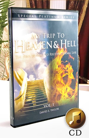 My Trip to Heaven & Hell Vol. 1: The Steps to Walk to Receive Eternal Life CD