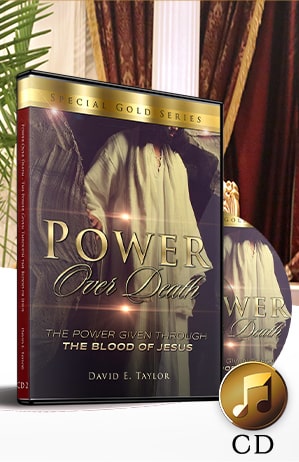 Power Over Death: The Power Given Through The Blood of Jesus CD
