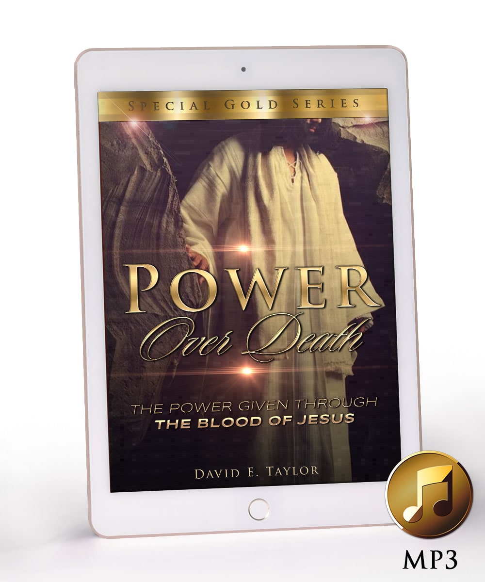 Power Over Death: The Power Given Through The Blood of Jesus MP3