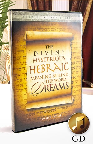 The Divine Mysterious Hebraic Meaning Behind the Word Dreams CD