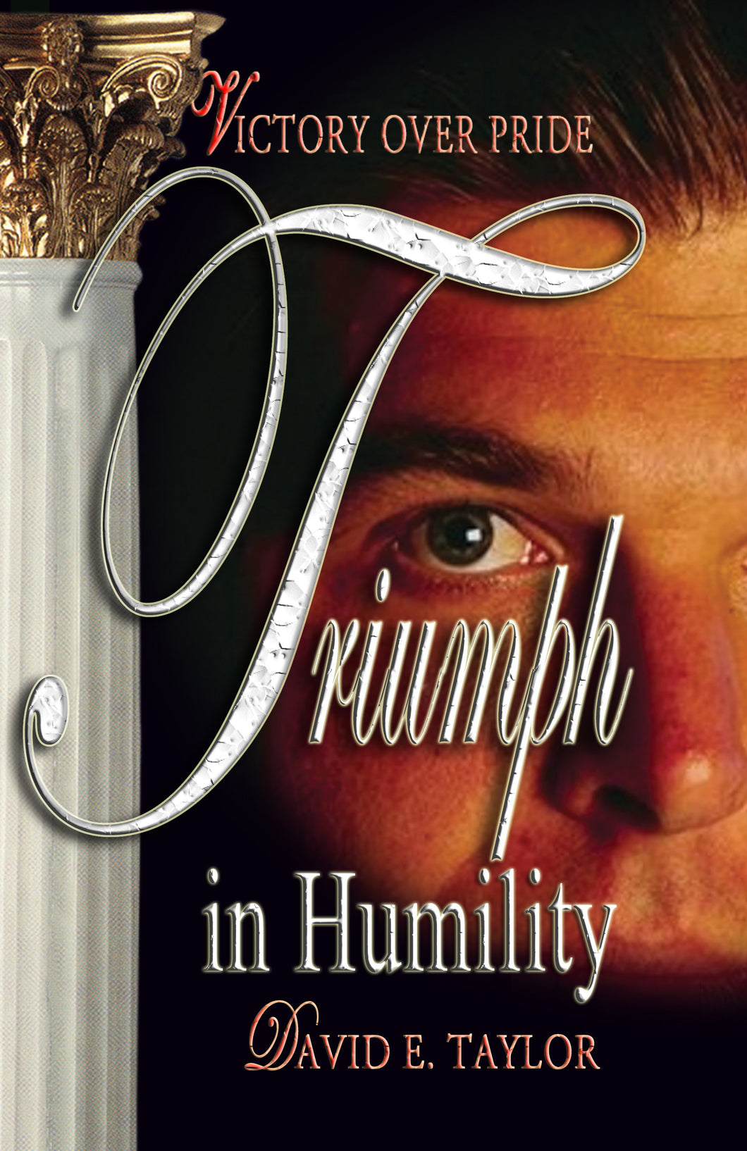 Victory Over Pride: Triumph in Humility E-Book
