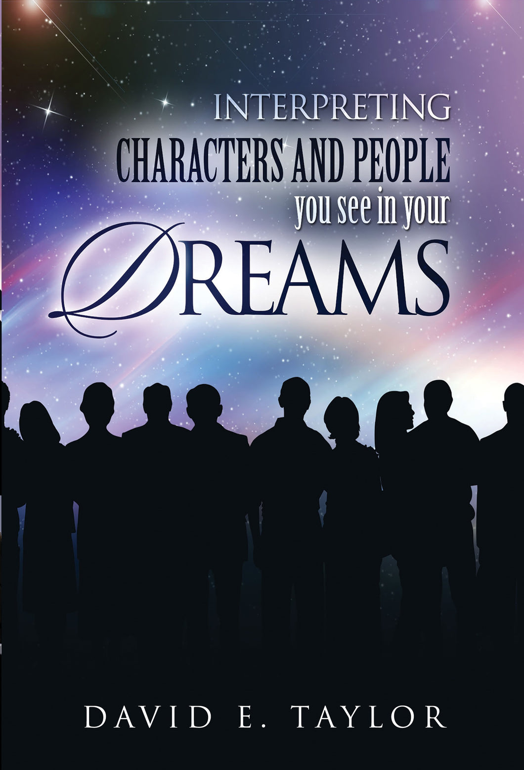 Interpreting Characters and People You See in Your Dreams E-Book