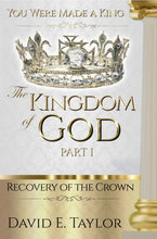 Load image into Gallery viewer, The Kingdom of God Series Vol. 1 Part 1: Recovery of the Crown E-Book

