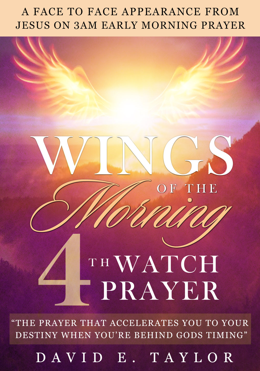 Wings of the Morning: Fourth Watch Prayer E-book